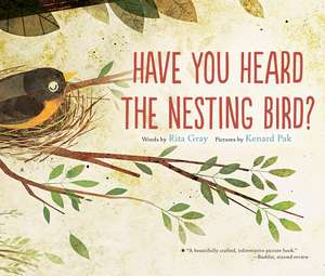 Have You Heard the Nesting Bird? de Rita Gray