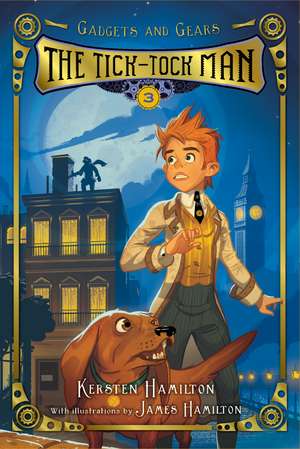 Tick-Tock Man de Kersten Hamilton