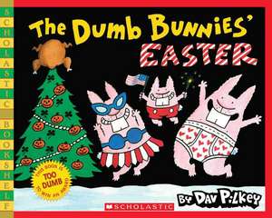 The Dumb Bunnies' Easter de Dav Pilkey