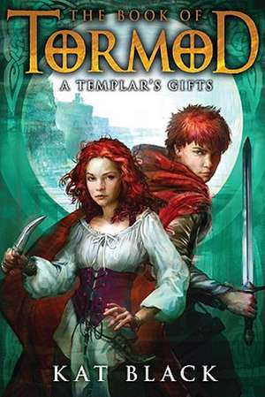 The Book of Tormod #2: Templar's Gifts de Kat Black