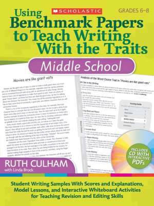 Using Benchmark Papers to Teach Writing with the Traits de Ruth Culham