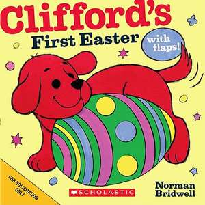 Clifford's First Easter de Norman Bridwell