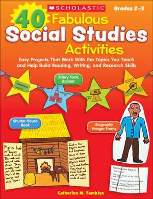 40 Fabulous Social Studies Activities de Catherine M. Tamblyn