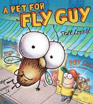 A Pet for Fly Guy de Tedd Arnold