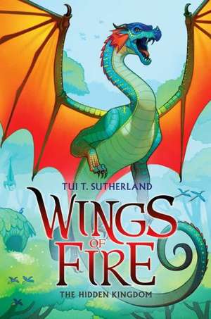 The Hidden Kingdom de Tui T Sutherland