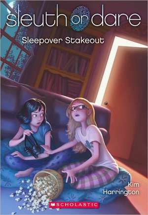 Sleepover Stakeout de Kim Harrington