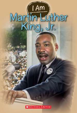 I Am #4: Martin Luther King Jr. de Grace Norwich