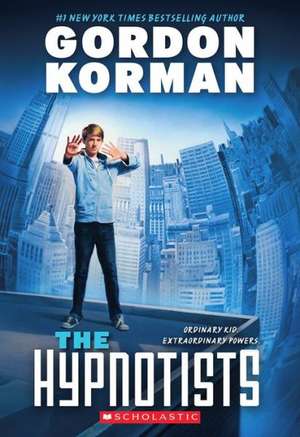 The Hypnotists de Gordon Korman