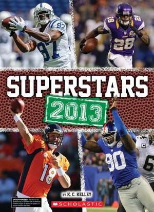 Superstars 2013 de K. C. Kelley