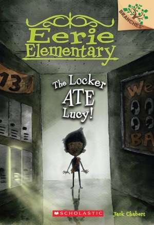 The Locker Ate Lucy! de Jack Chabert