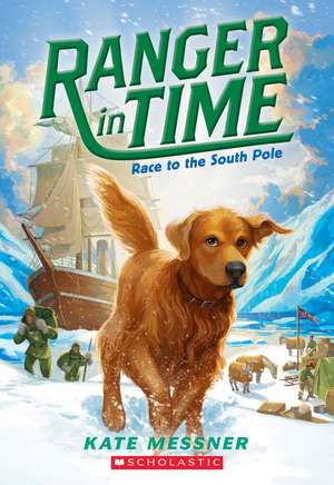 Race to the South Pole (Ranger in Time #4): A Branches Book (Princess Pink and the Land of Fake-Believe #2) de Kate Messner