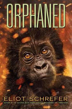 Orphaned (Ape Quartet #4) de Eliot Schrefer