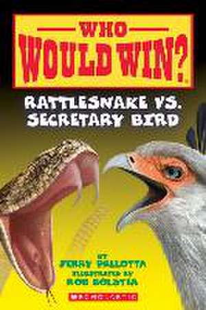 Rattlesnake vs. Secretary Bird (Who Would Win?) de Jerry Pallotta