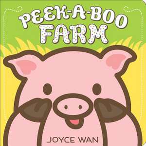 Peek-A-Boo Farm de Joyce Wan