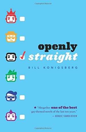 Openly Straight de Bill Konigsberg