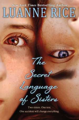 The Secret Language of Sisters de Luanne Rice