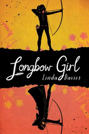 Longbow Girl de Linda Davies