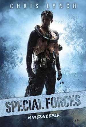 Minesweeper (Special Forces, Book 2) de Chris Lynch