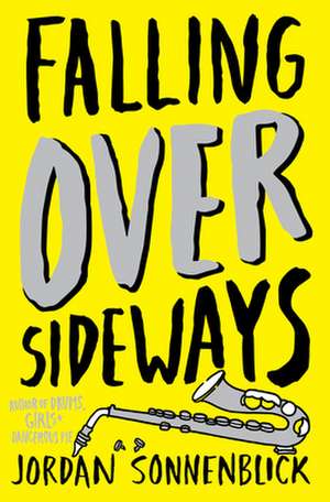 Falling Over Sideways de Jordan Sonnenblick