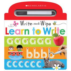 Learn to Write (Scholastic Early Learners: Write and Wipe) de Inc. Scholastic