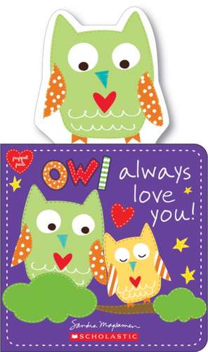 Owl Always Love You! de Sandra Magsamen