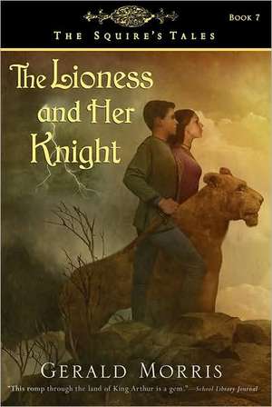 The Lioness and Her Knight de Gerald Morris