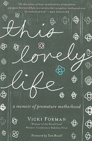 This Lovely Life de Vicki Forman