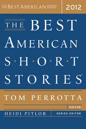 The Best American Short Stories 2012 de Heidi Pitlor