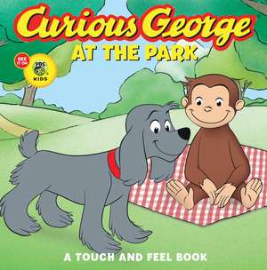 Curious George at the Park (CGTV Touch-and-Feel Board Book) de H. A. Rey