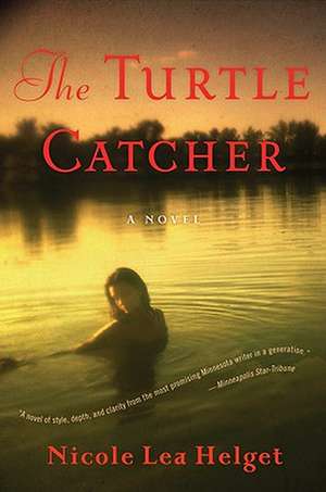 The Turtle Catcher de Nicole Lea Helget