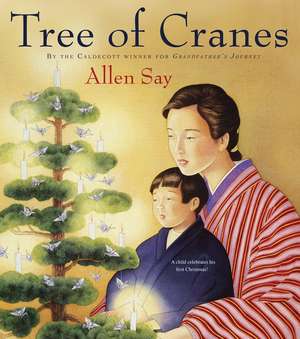 Tree of Cranes: A Christmas Holiday Book for Kids de Allen Say