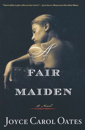 A Fair Maiden de Joyce Carol Oates