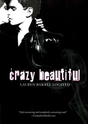 Crazy Beautiful de Lauren Baratz-Logsted