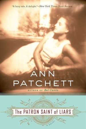 The Patron Saint of Liars: A Novel de Ann Patchett