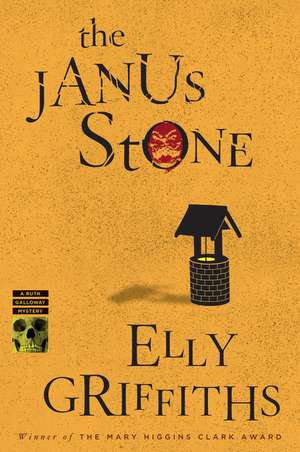 The Janus Stone: A Mystery de Elly Griffiths