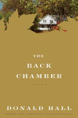 The Back Chamber de Donald Hall