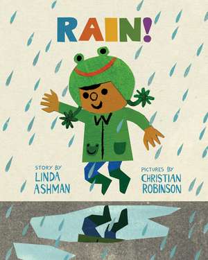 Rain! de Linda Ashman