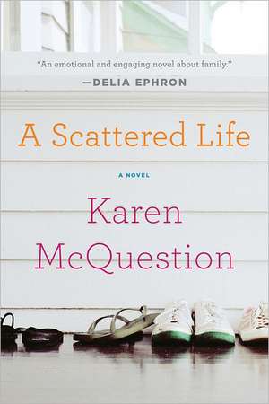 A Scattered Life de Karen McQuestion