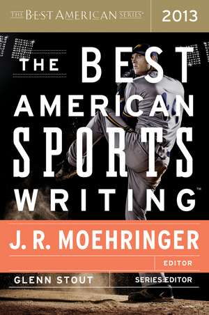 The Best American Sports Writing 2013 de Glenn Stout