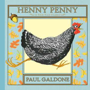 Henny Penny de Paul Galdone