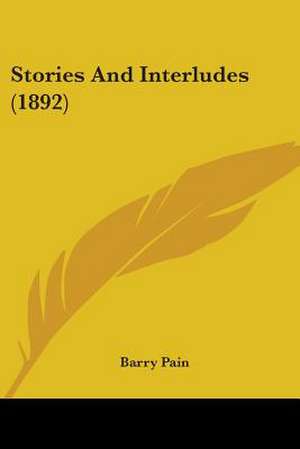 Stories And Interludes (1892) de Barry Pain