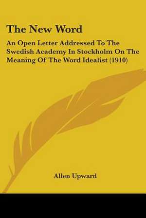 The New Word de Allen Upward