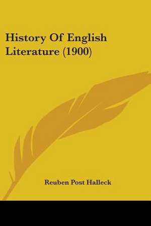 History Of English Literature (1900) de Reuben Post Halleck