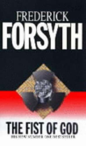 The Fist of God de Frederick Forsyth