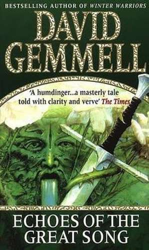 Echoes Of The Great Song de David Gemmell