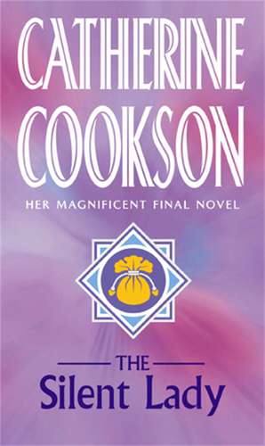 Cookson, C: Silent Lady