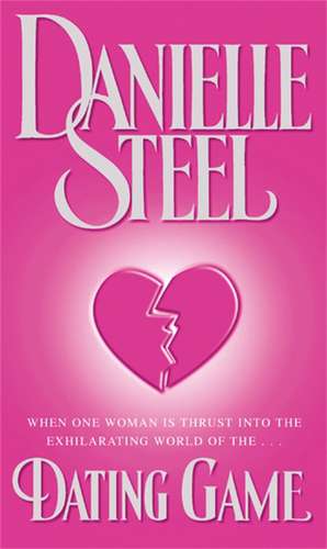Dating Game de Danielle Steel