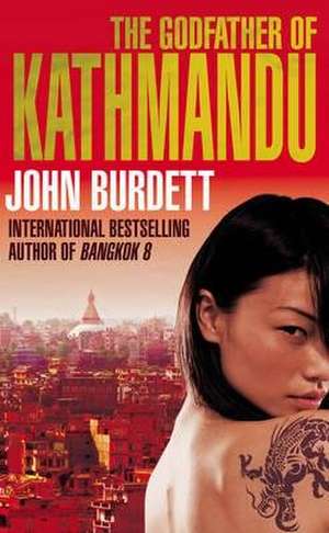 The Godfather of Kathmandu de John Burdett