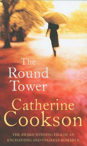 The Round Tower de Catherine Cookson