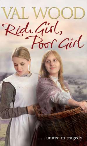 Rich Girl, Poor Girl de Valerie Wood